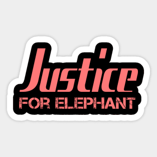 Justice For Elephant Sticker